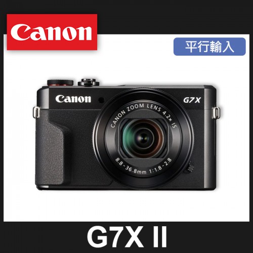 【補貨中11009】平行輸入 CANON PowerShot G7 X MARK II 可上翻螢幕類單眼相機 屮R2